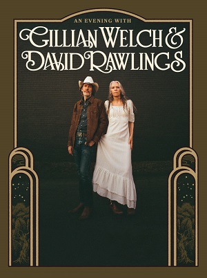 Gillian Welch & David Rawlings Enter To Win!